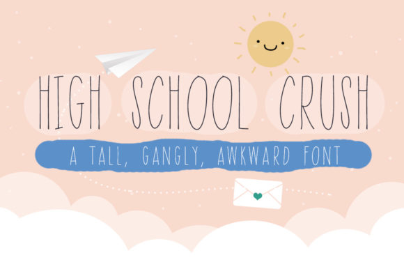 High School Crush: A Font That Fits the Mood